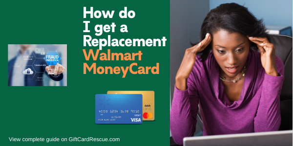 "How do i get a replacement Walmart MoneyCard"