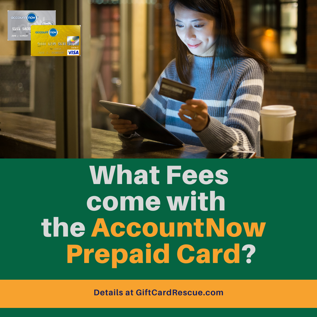 "What fees come with AccountNow Card"