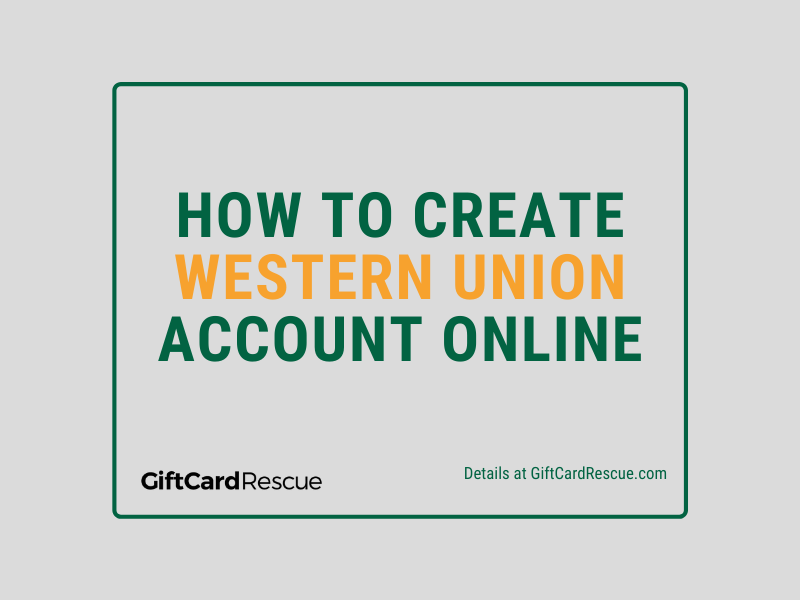 "How to Create Western Union Account Online"