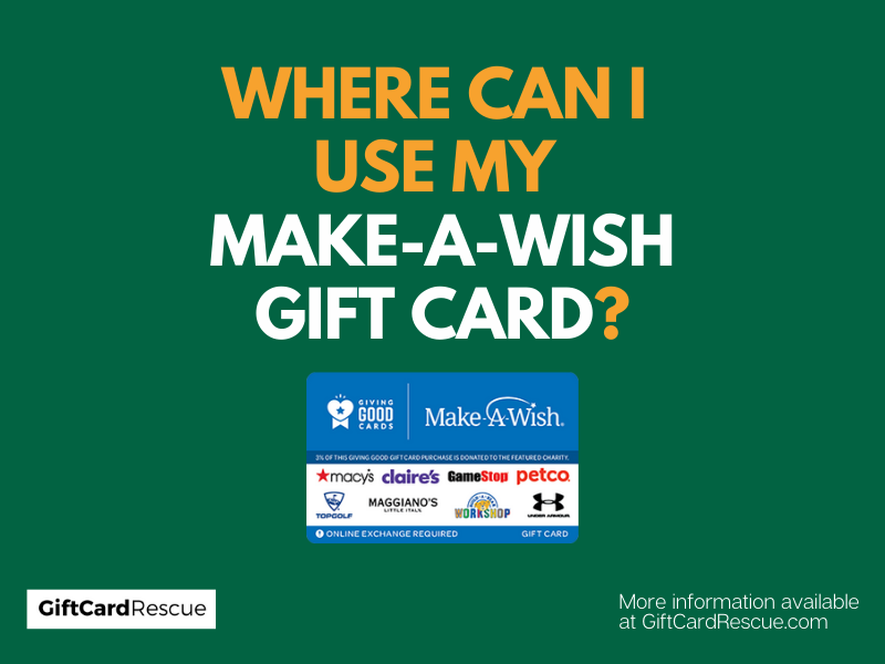 "How do you redeem a Make a Wish gift card"